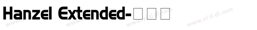 Hanzel Extended字体转换